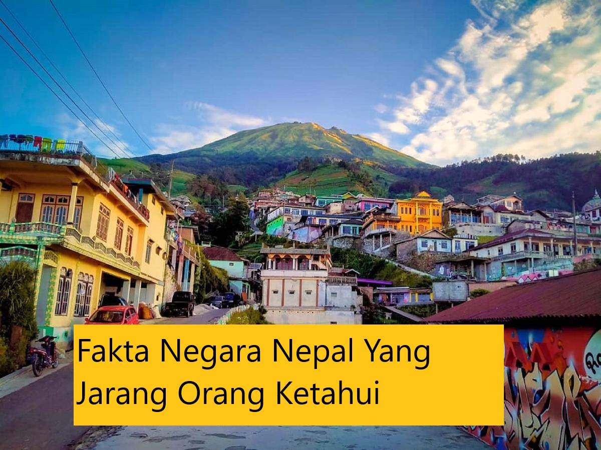 Fakta Negara Nepal Yang Jarang Orang Ketahui