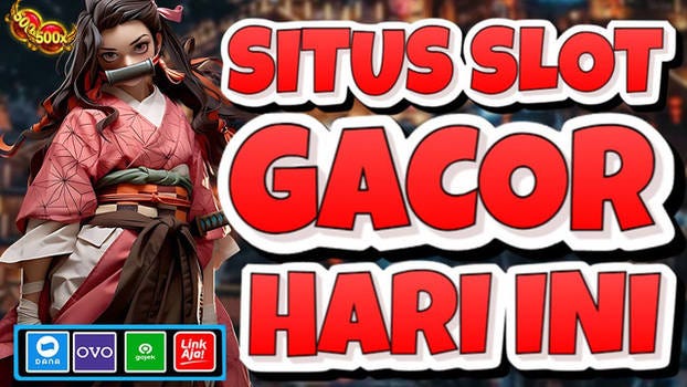 Slot Gacor: Daftar dan Login Situs Slot Gacor Gampang Menang Jackpot Terbesar